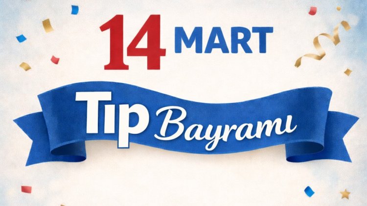14 Mart Tıp Bayramı Töreni düzenlendi