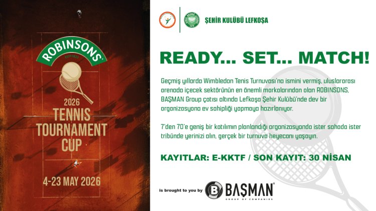 ‘Robinsons 2026 Tennis Tournament Cup’, Lefkoşa Şehir Kulübü’nde yapılacak