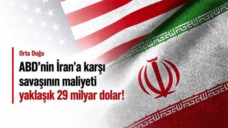 ABD’nin İran savaşının maliyeti 29 milyar dolar; maaşlarsa enflasyonun altına düştü