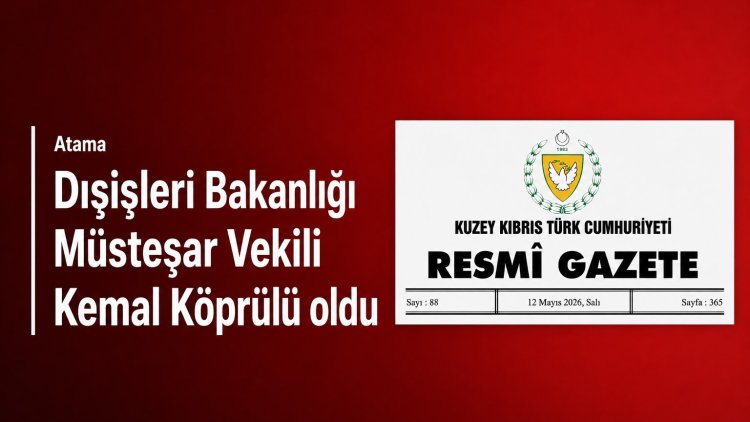 Dışişleri Bakanlığı Müsteşar Vekilliği görevine Kemal Köprülü atandı