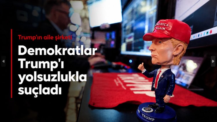 Demokratlar Donald Trump’ı borsa işlemleri üzerinden yolsuzlukla suçladı