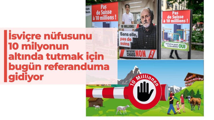 İsviçre, nüfusunu 10 milyonun altında tutmak için bugün referanduma gidiyor