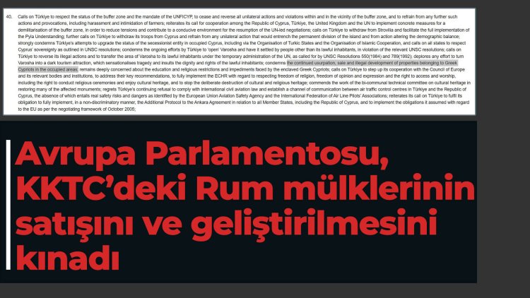Avrupa Parlamentosu’nun onayladığı Türkiye Raporu’nda Rum mülklerinin 'gasbedilmesine' tepki