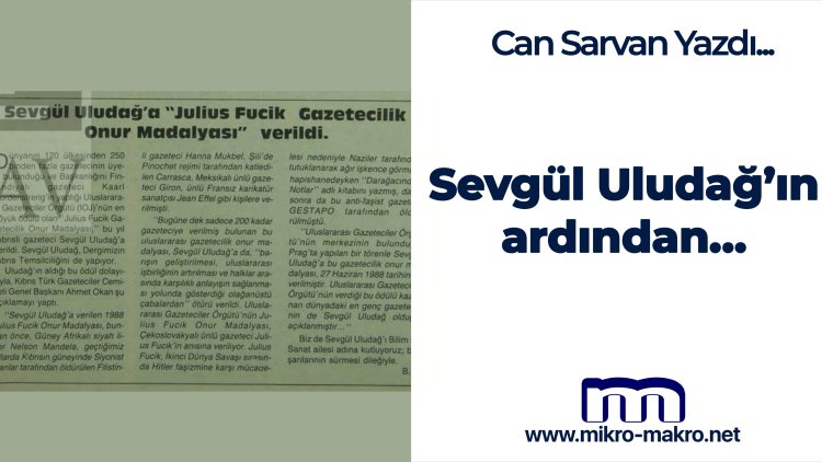 Sevgül Uludağ’ın ardından…