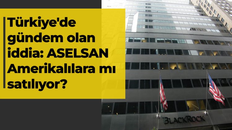 Türkiye'de gündem olan iddia: ASELSAN Amerikan şirketine mi satılıyor?