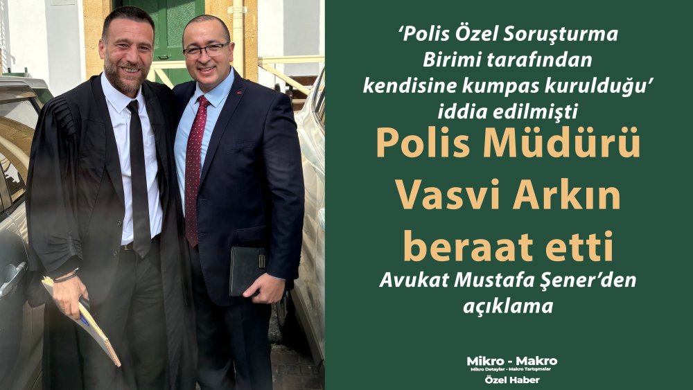 https://www.mikro-makro.net/polis-muduru-vasvi-arkin-beraat-etti