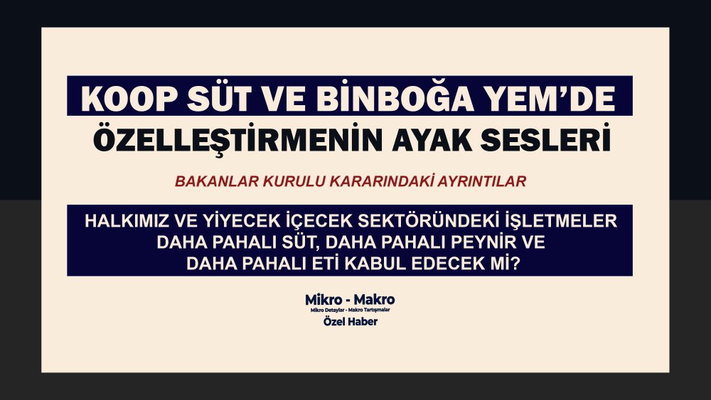 https://mikro-makro.net/koop-sut-ve-binboga-yemde-ozellestirmenin-ayak-sesleri