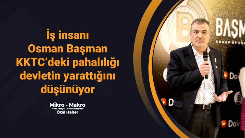 https://mikro-makro.net/is-insani-osman-basman-kktcdeki-pahaliligi-nasil-devletin-yarattigini-acikladi