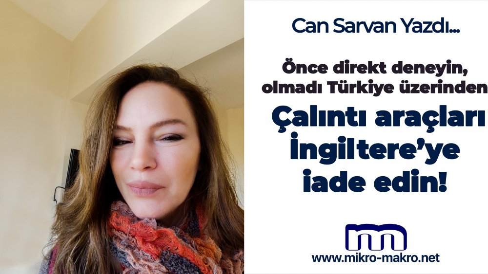 https://mikro-makro.net/once-direkt-olmadi-turkiye-uzerinden-calinti-araclari-ingiltereye-iade-edin