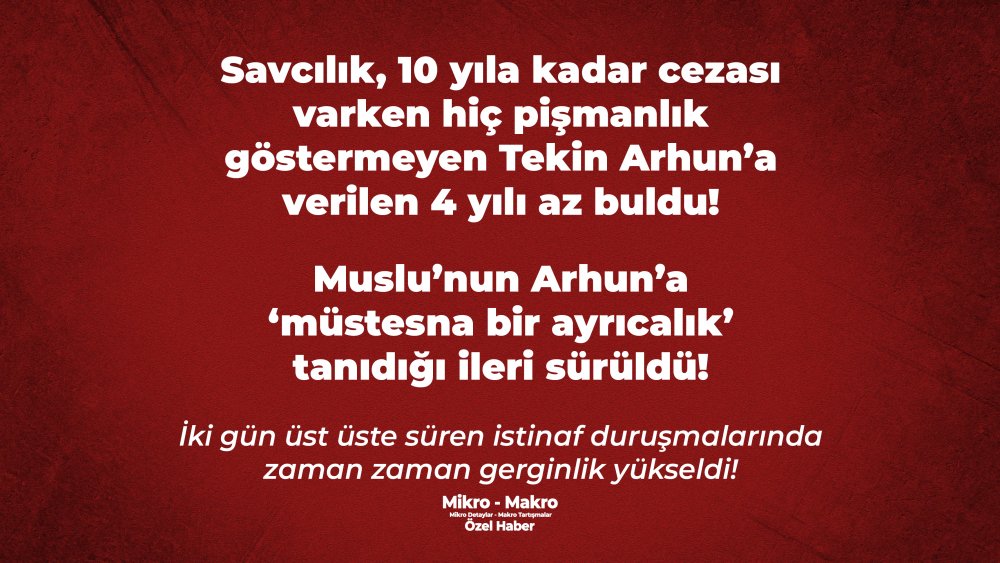 https://mikro-makro.net/savcilik-10-yila-kadar-cezasi-varken-hic-pismanlik-gostermeyen-tekin-arhuna-verilen-4-yili-az-buldu