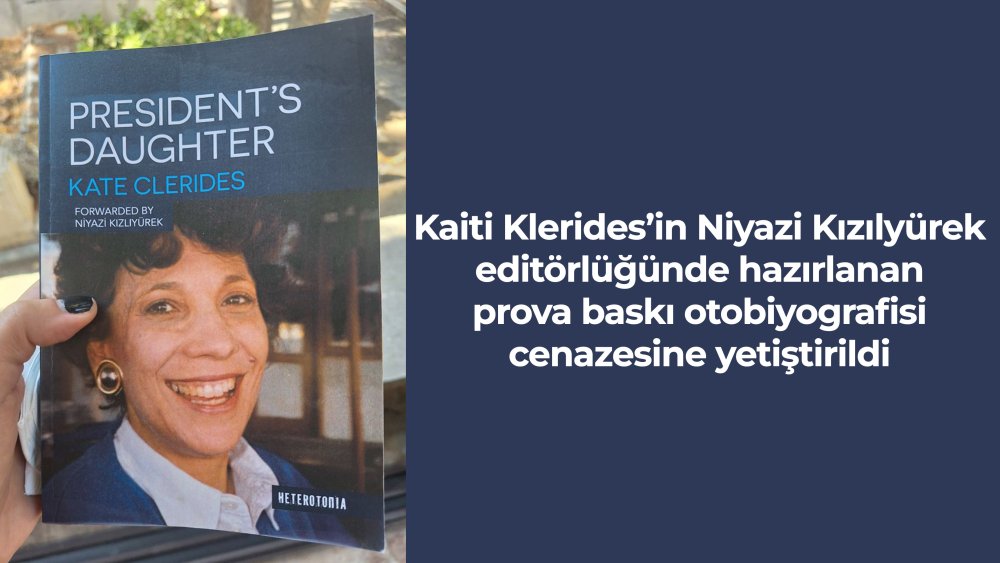 https://mikro-makro.net/kaiti-kleridesin-niyazi-kizilyurek-editorlugunde-hazirlanan-otobiyografisi-cenazesine-yetistirildi