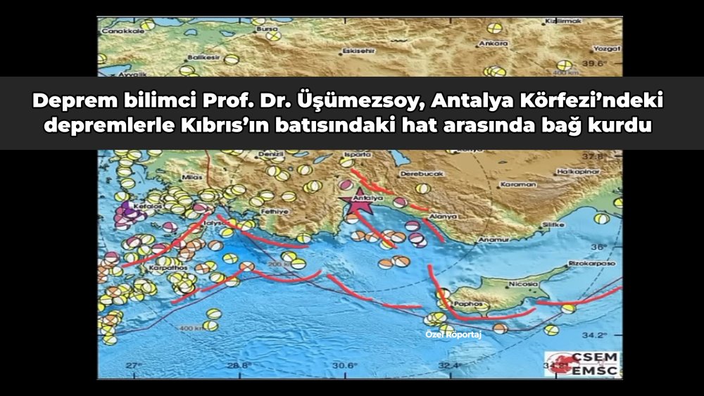 https://mikro-makro.net/deprem-bilimci-prof-dr-usumezsoy-antalya-korfezi-depremleri-ile-kibrisin-batisindaki-hat-arasinda-bag-kurdu