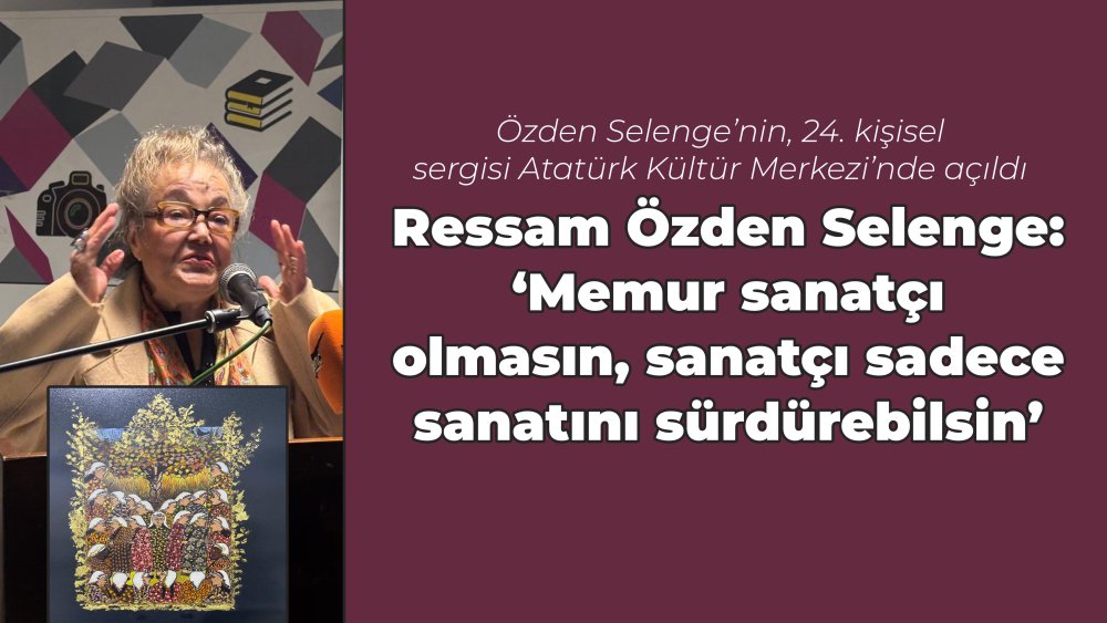 https://mikro-makro.net/ressam-ozden-selenge-memur-sanatci-olmasin-sanatci-sadece-sanatini-surdurebilsin