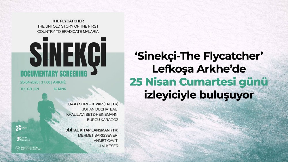 https://test.mikro-makro.net/sinekci-the-flycatcher-belgeseli-25-nisanda-lefkosa-arkhede-izleyiciyle-bulusuyor