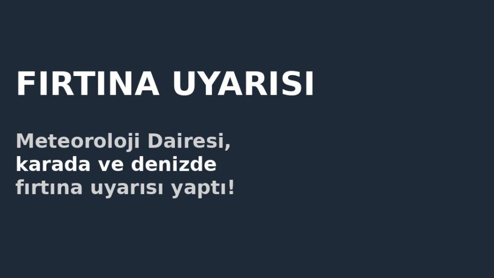 https://mikro-makro.net/meteoroloji-dairesi-karada-ve-denizde-firtina-uyarisi-yapti