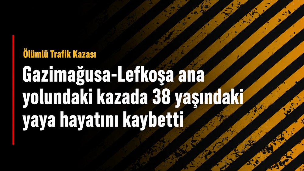 https://mikro-makro.net/gazimagusa-lefkosa-ana-yolundaki-kazada-38-yasindaki-yaya-hayatini-kaybetti