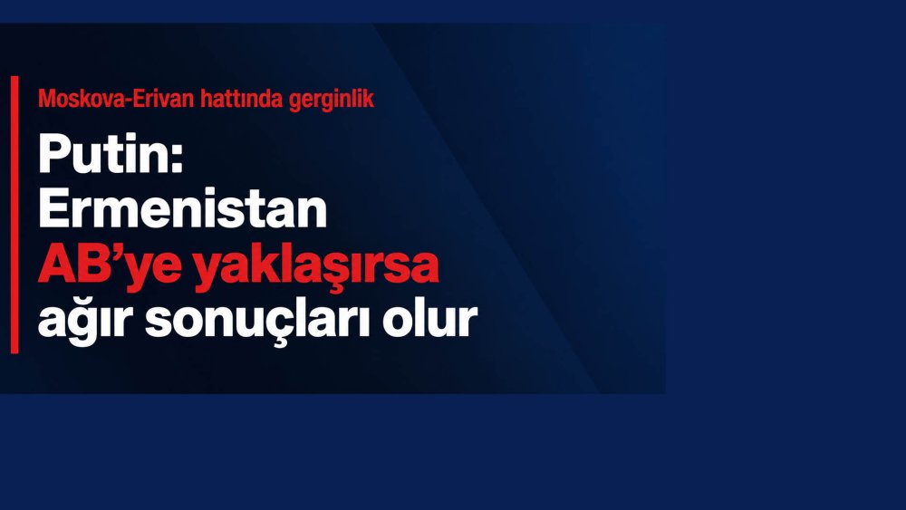https://mikro-makro.net/putin-ermenistan-abye-yaklasirsa-agir-sonuclari-olur