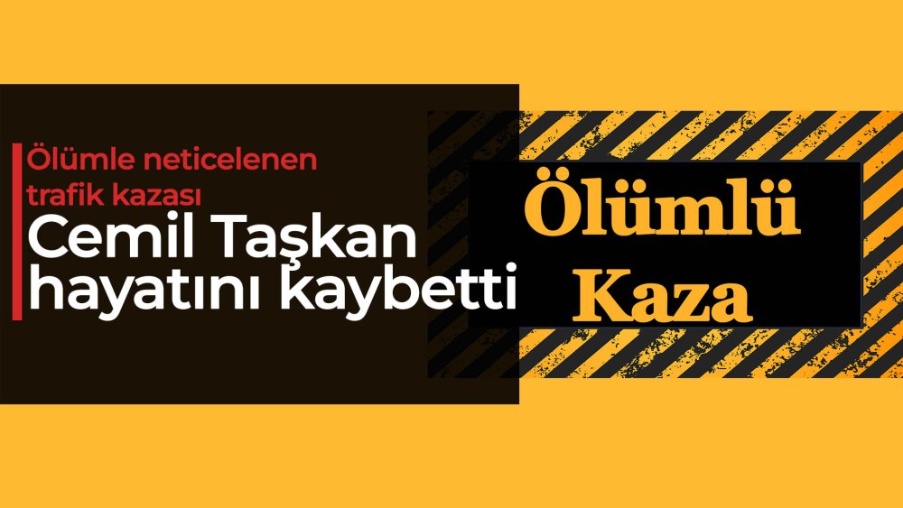 https://mikro-makro.net/olumle-neticelenen-trafik-kazasi-cemil-taskan-hayatini-kaybetti