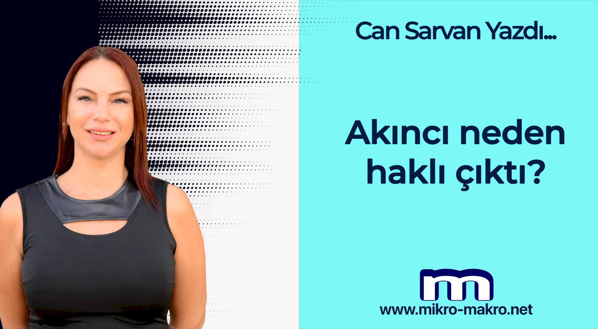 https://mikro-makro.net/akinci-neden-hakli-cikti