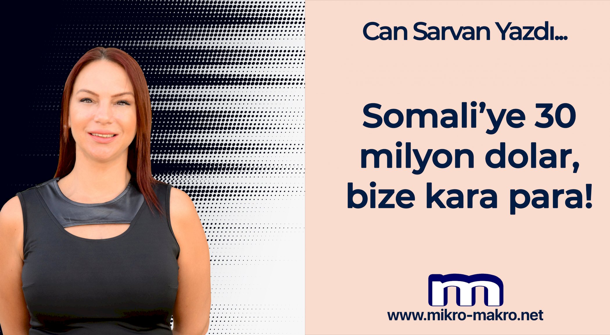 https://mikro-makro.net/somaliye-30-milyon-dolar-bize-kara-para