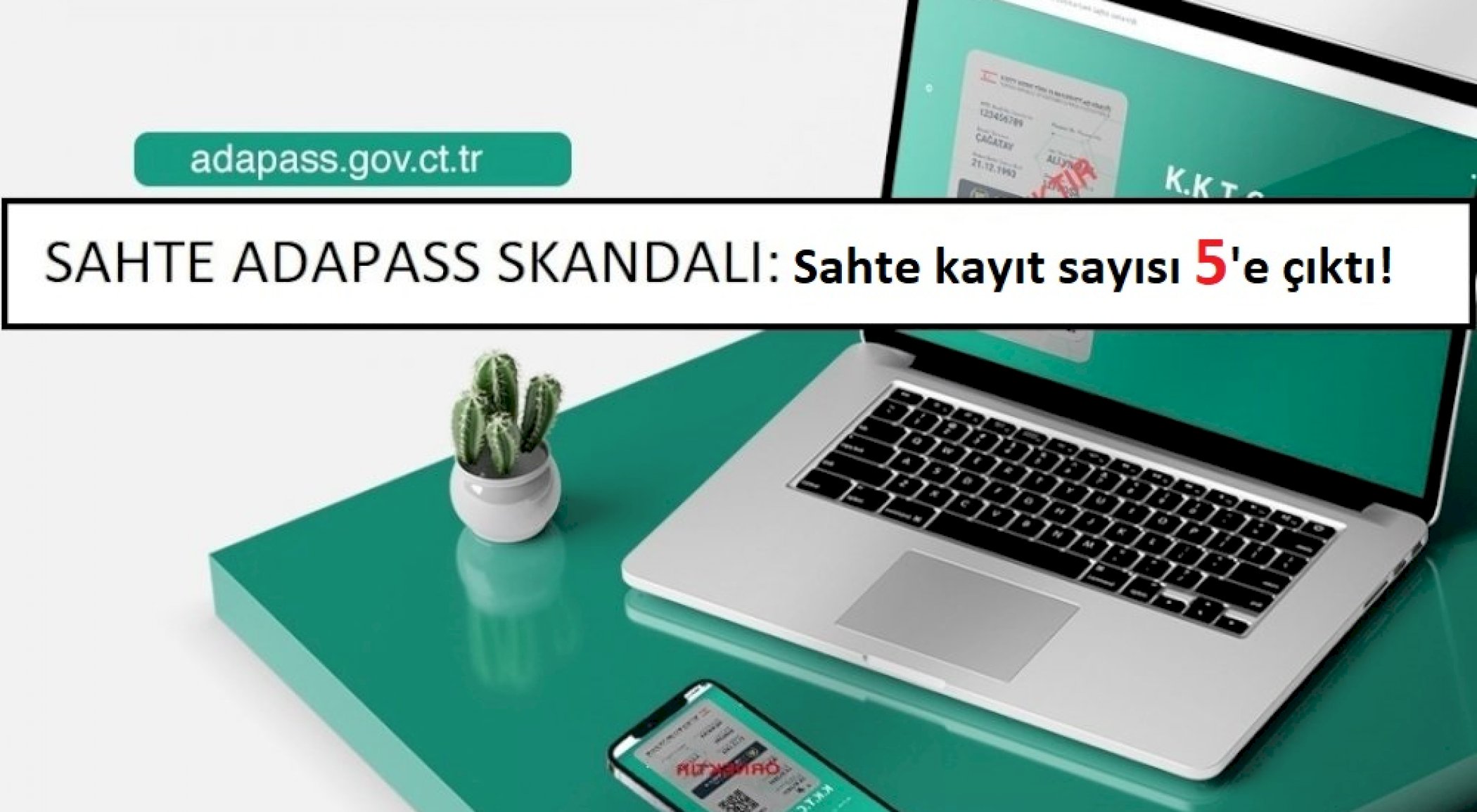 https://mikro-makro.net/sahte-adapass-alan-kisi-sayisi-5e-cikti