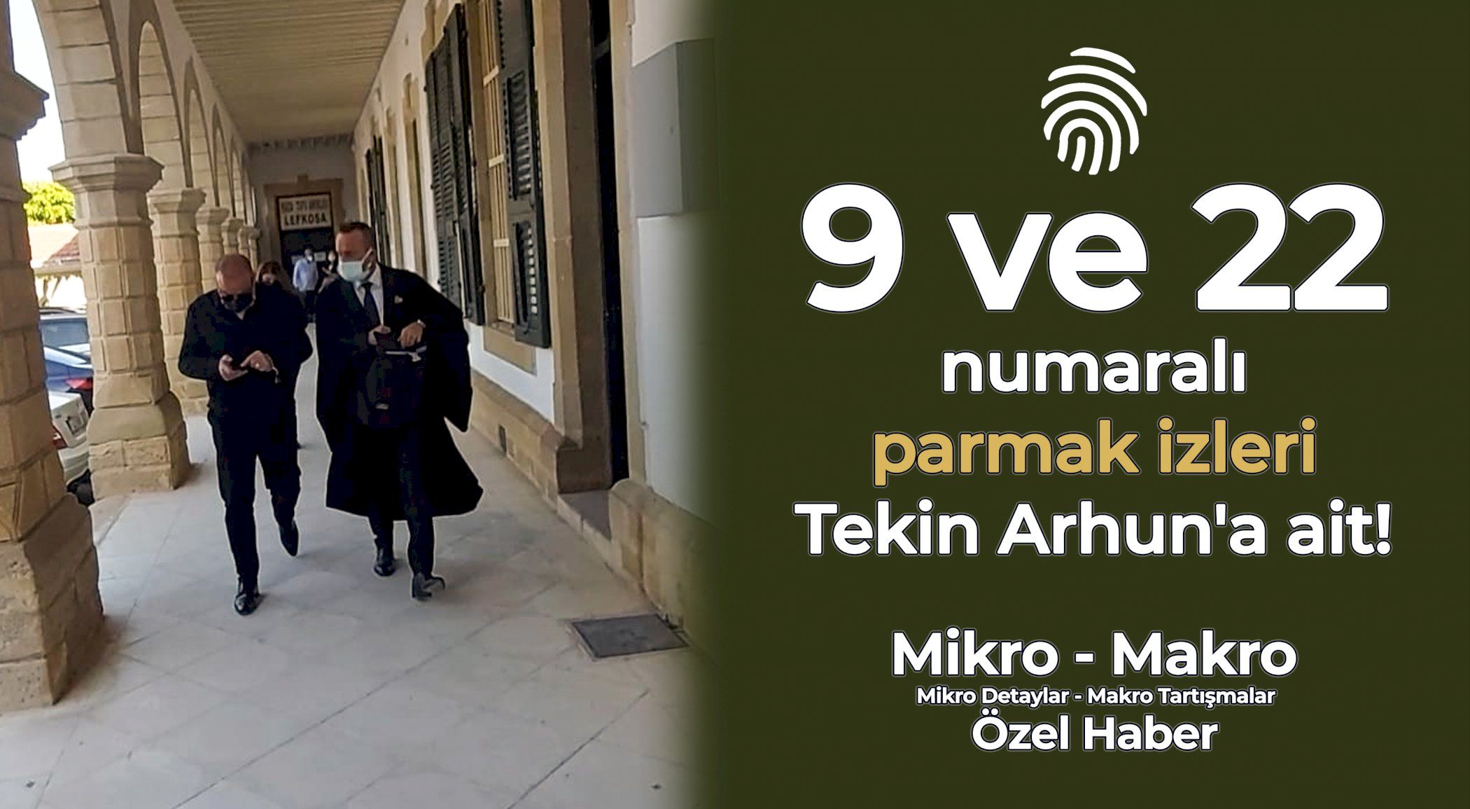 https://mikro-makro.net/polis-9-ve-22-numarali-parmak-izlerinin-tekin-arhuna-ait-oldugunu-belirledi