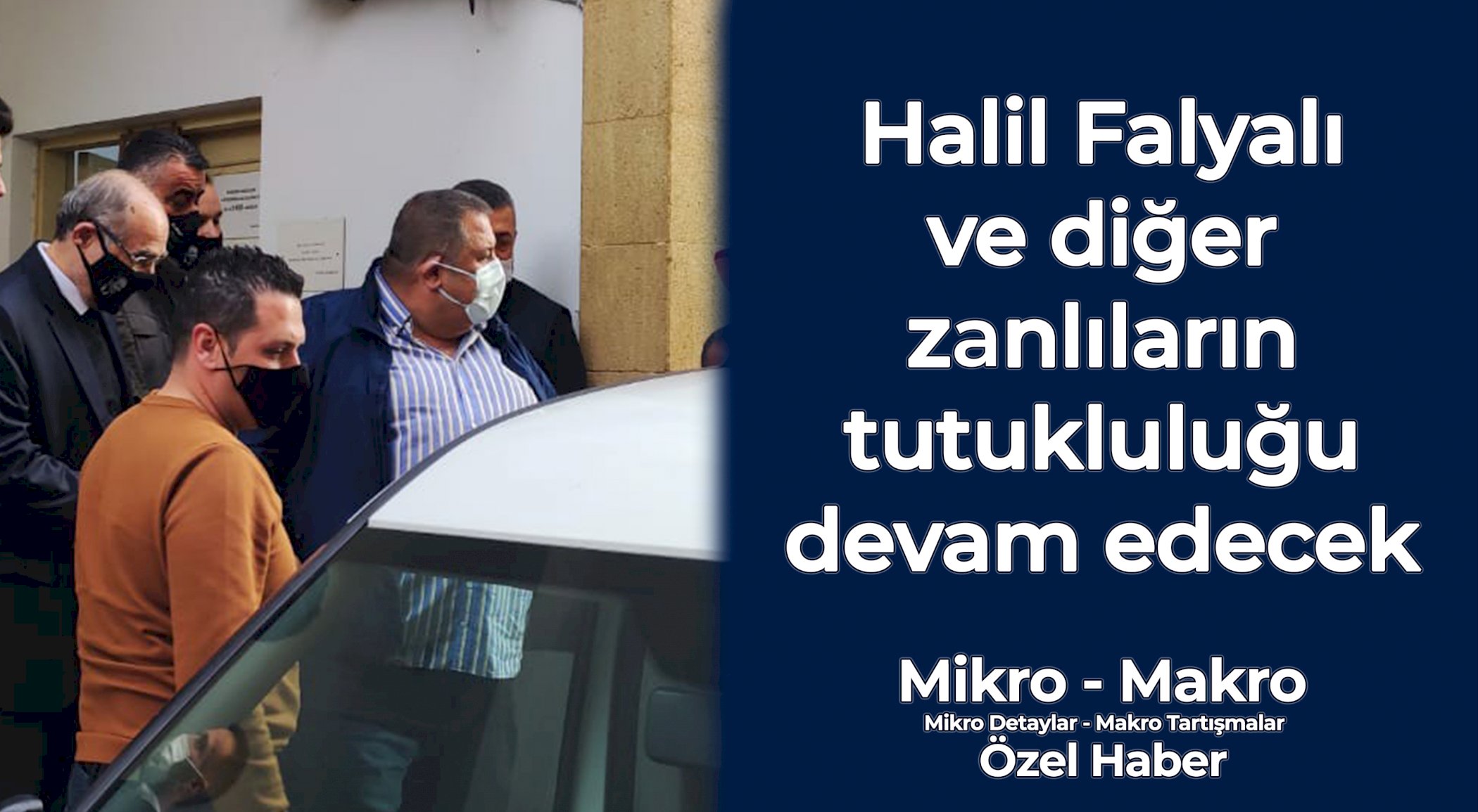 https://mikro-makro.net/halil-falyali-ve-diger-zanlilarin-tutuklulugu-devam-edecek