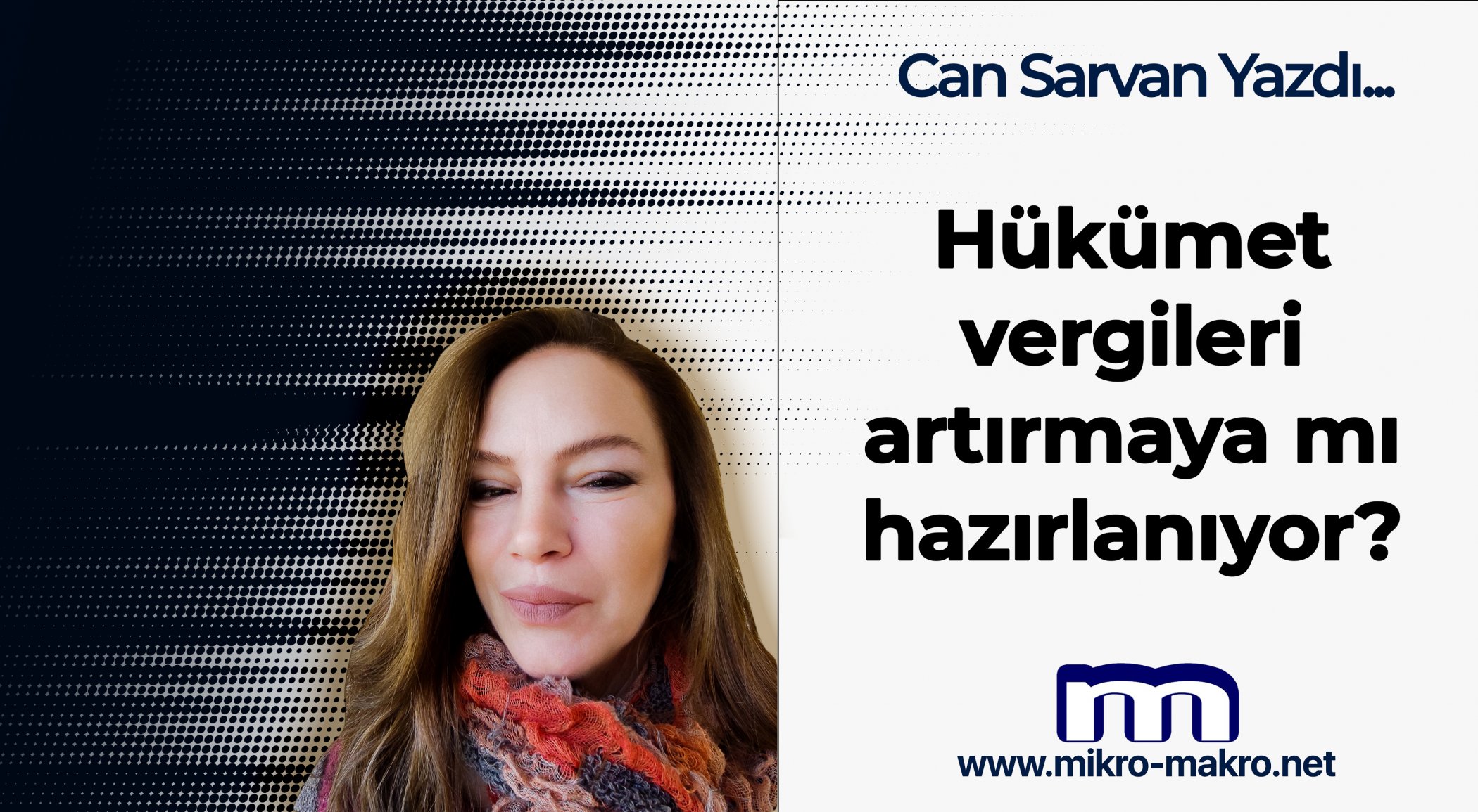 https://mikro-makro.net/hukumet-vergileri-artirmaya-mi-hazirlaniyor