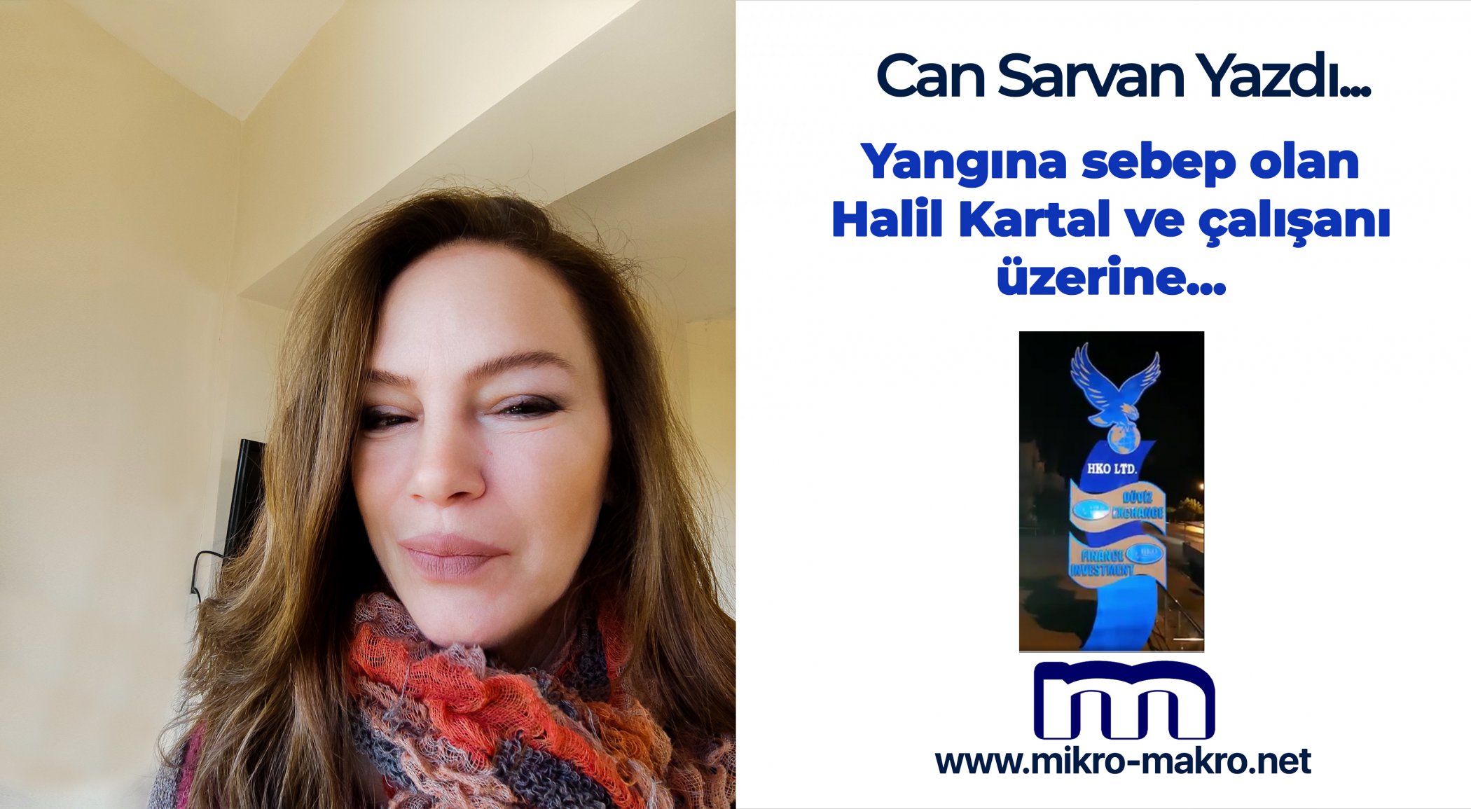 https://mikro-makro.net/yangina-sebep-olan-halil-kartal-ve-calisani-uzerine