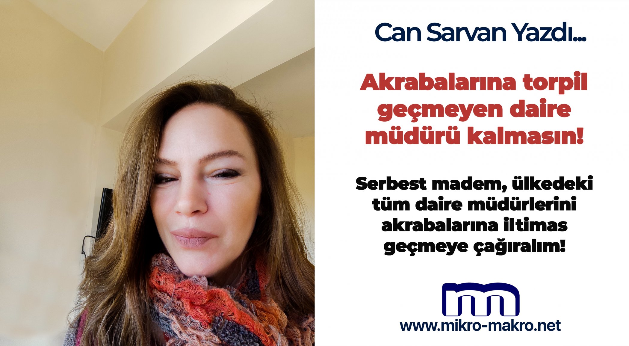 https://mikro-makro.net/akrabalarina-torpil-gecmeyen-daire-muduru-kalmasin