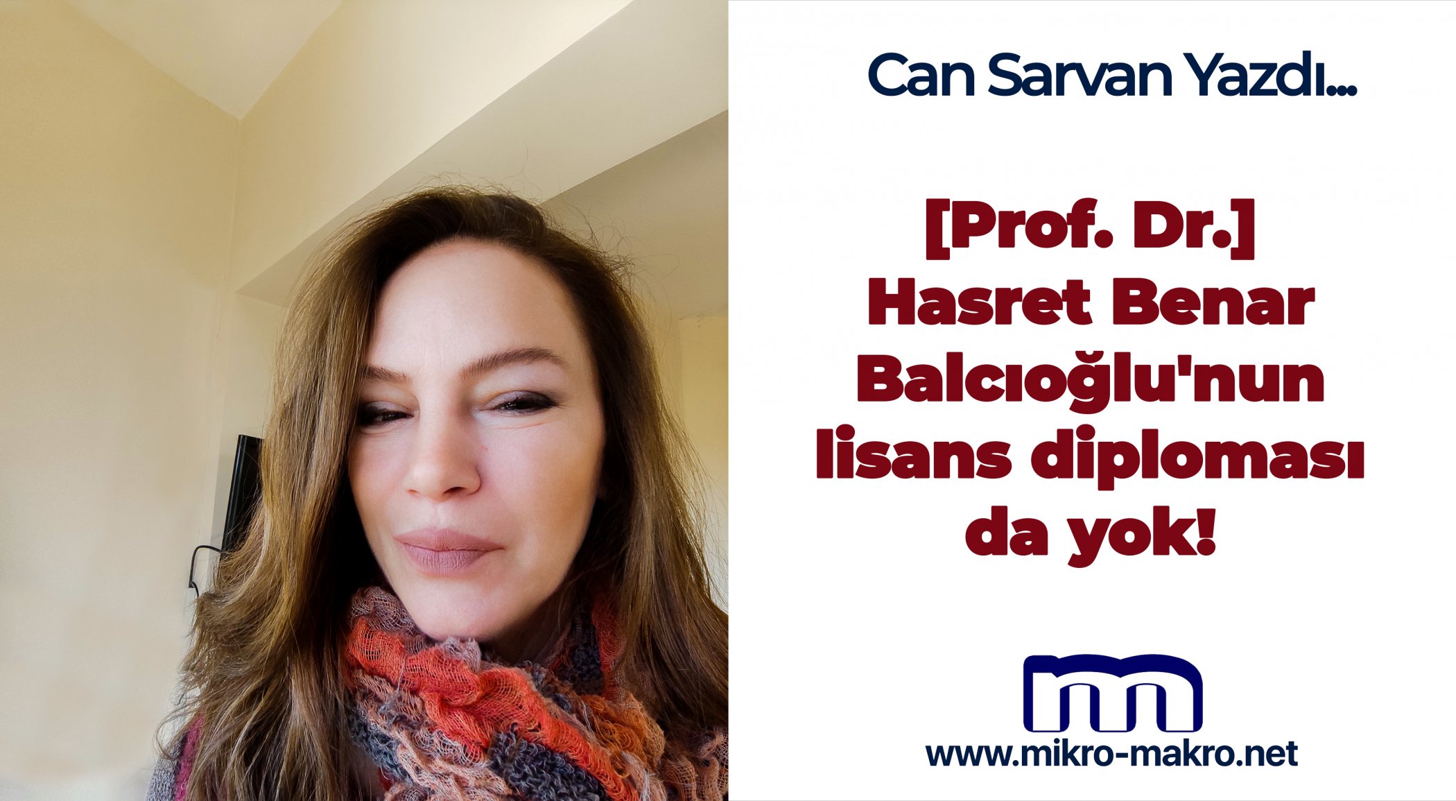 https://mikro-makro.net/prof-dr-hasret-benar-balcioglunun-lisans-diplomasi-da-yok