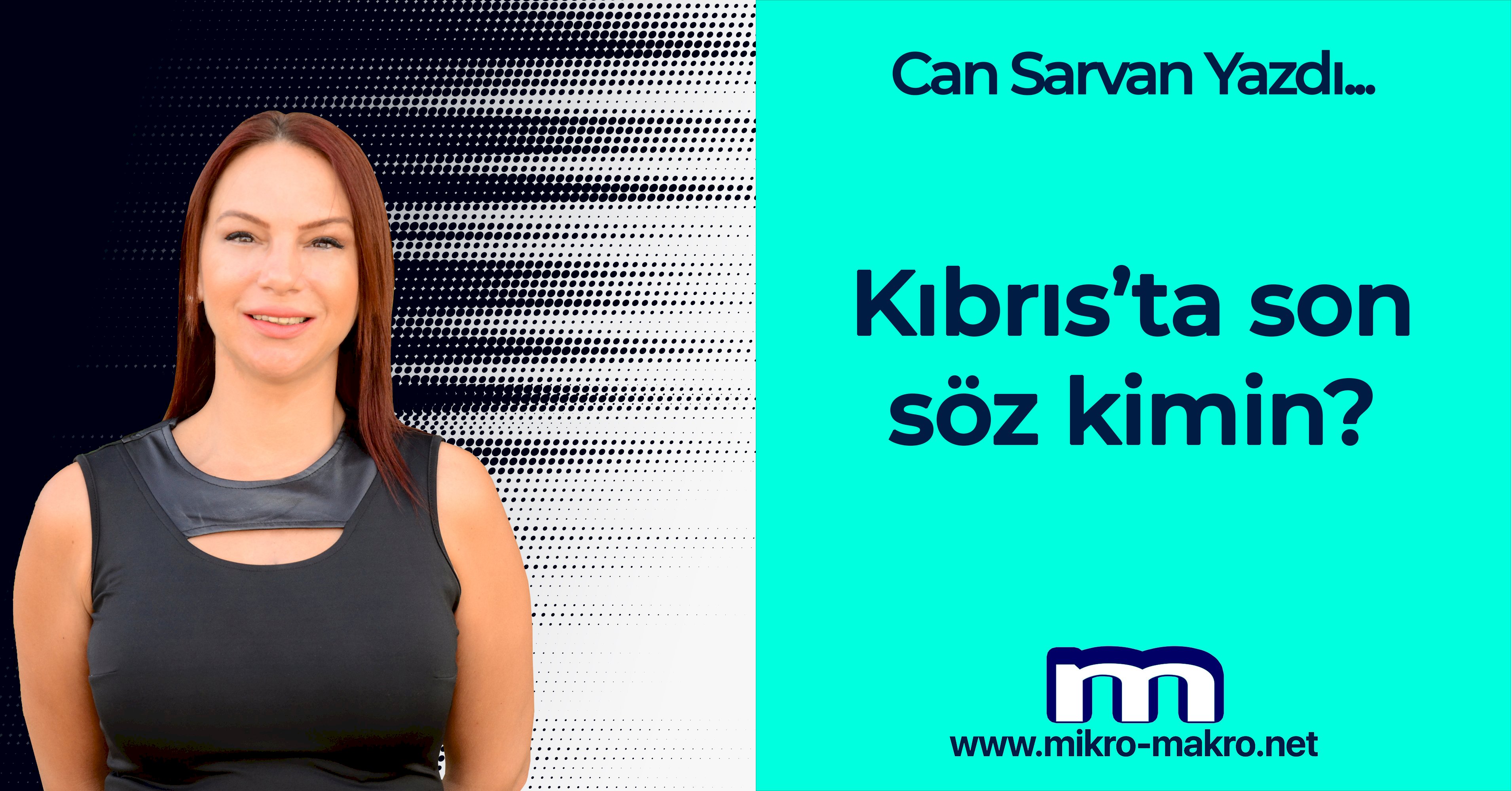 Kıbrıs’ta son söz kimin?