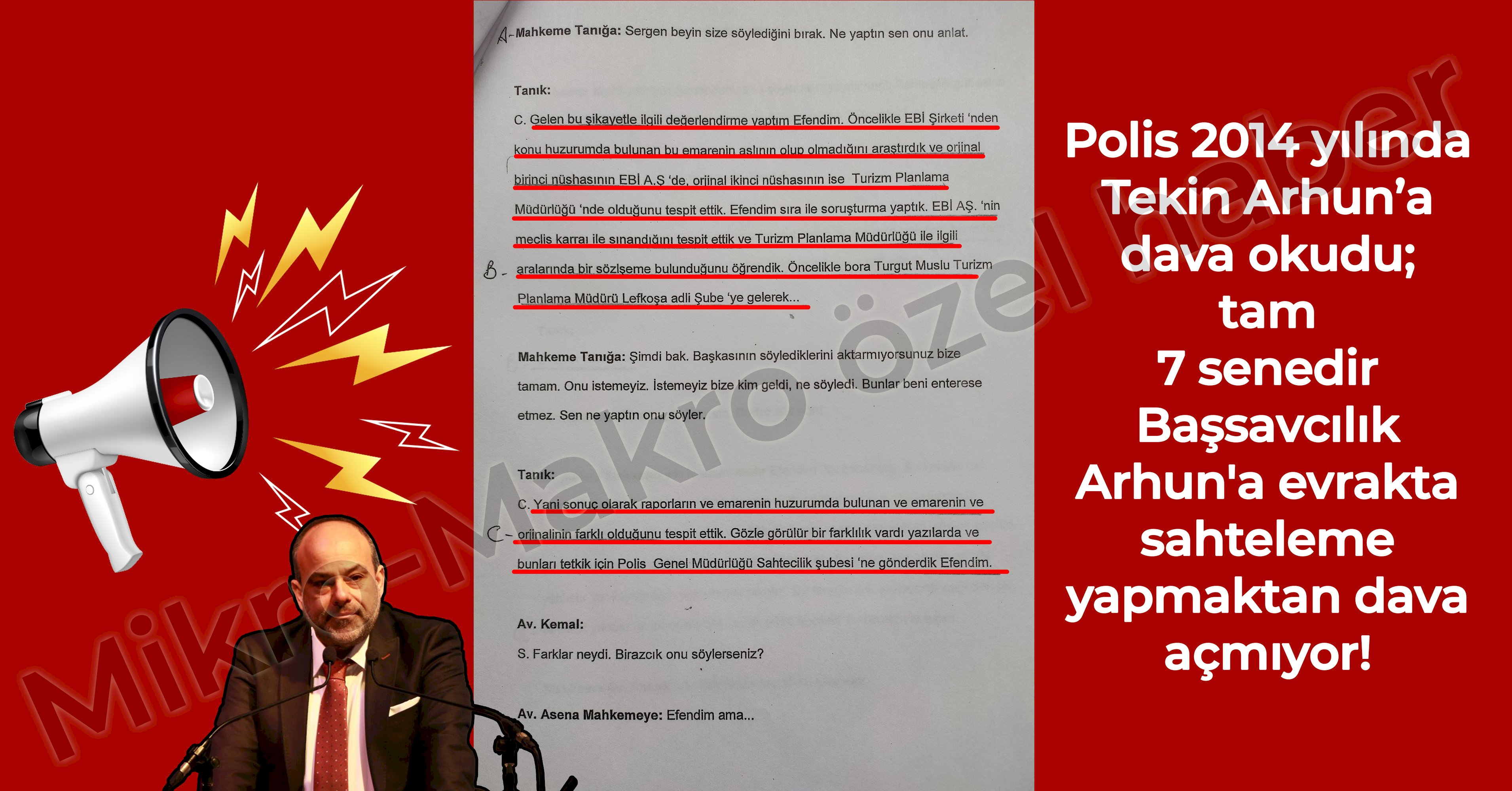 Polis 2014 yılında Tekin Arhun’a dava okudu, aradan 7 sene geçti!