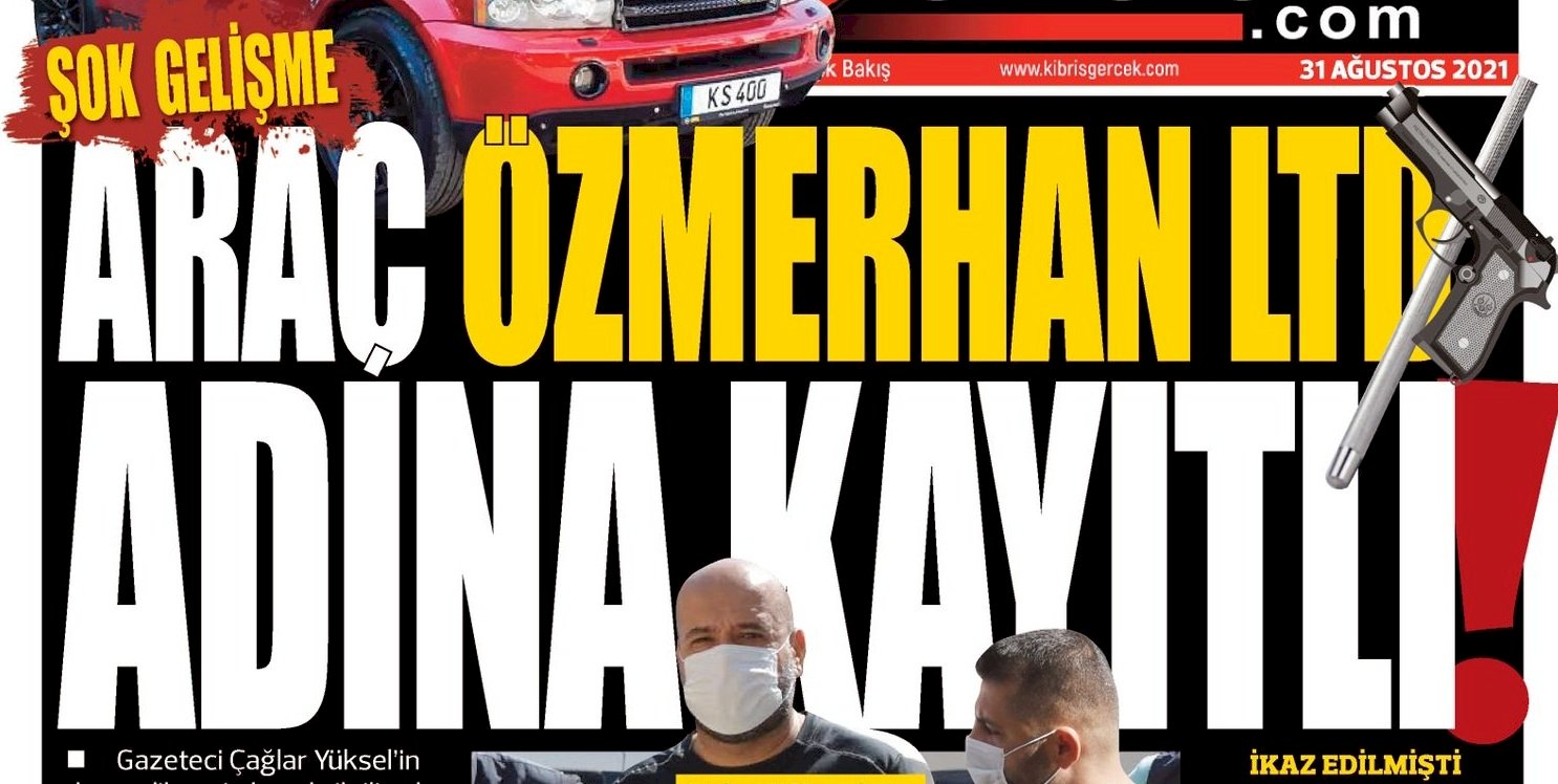 Tabanca ve mermi dolu aracın Özmerhan Ltd’ye kayıtlı olduğu ileri sürüldü