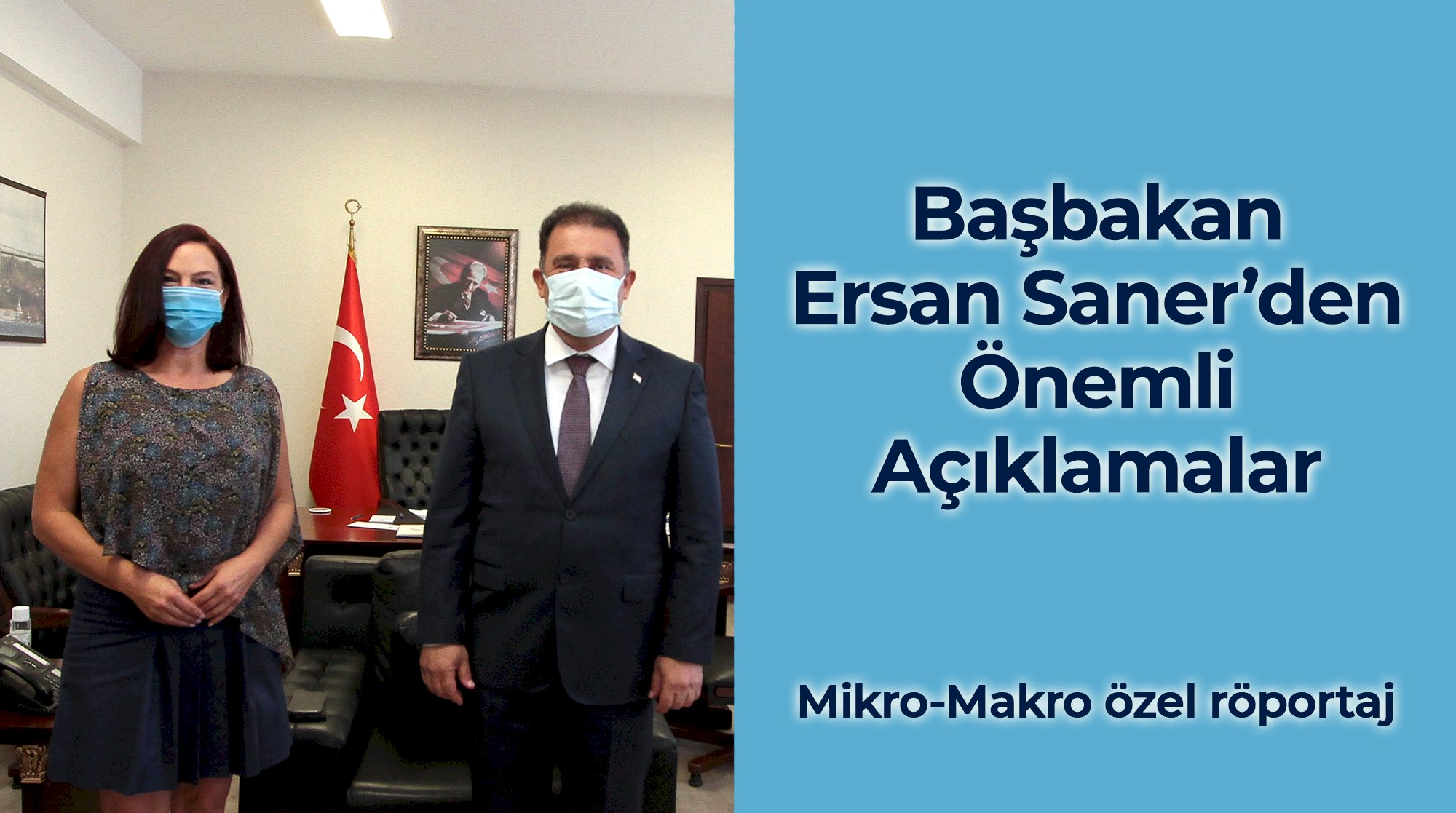 Başbakan Ersan Saner'den Önemli Açıklamalar