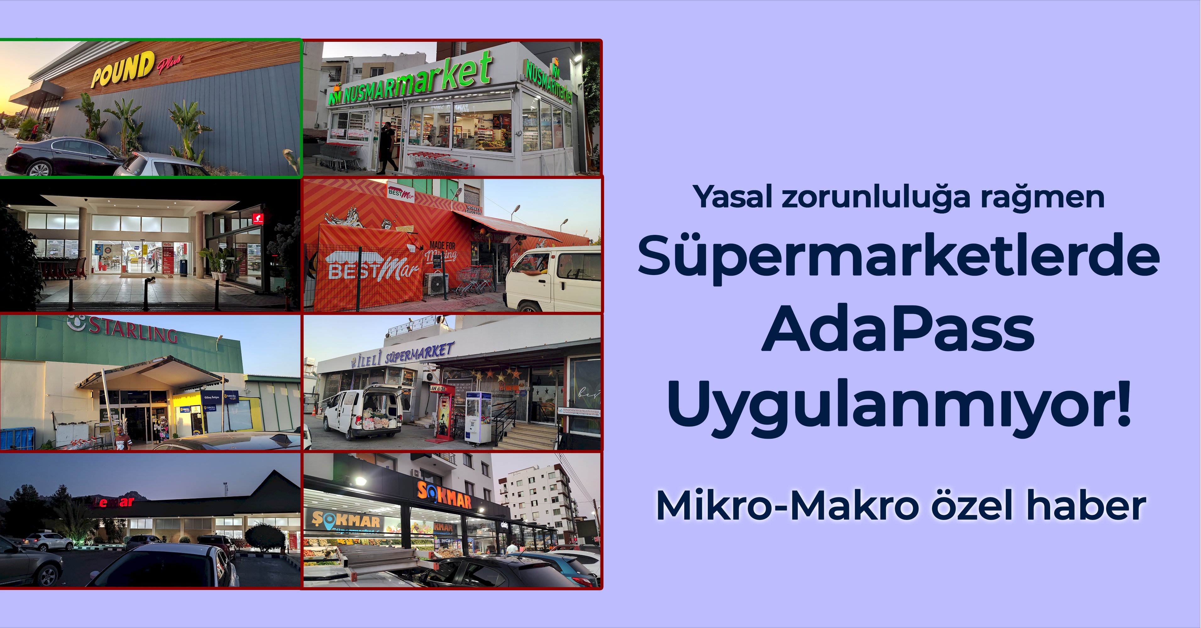 Girne’de süpermarketlerde AdaPass soran yok, marketleri kontrol eden de yok!