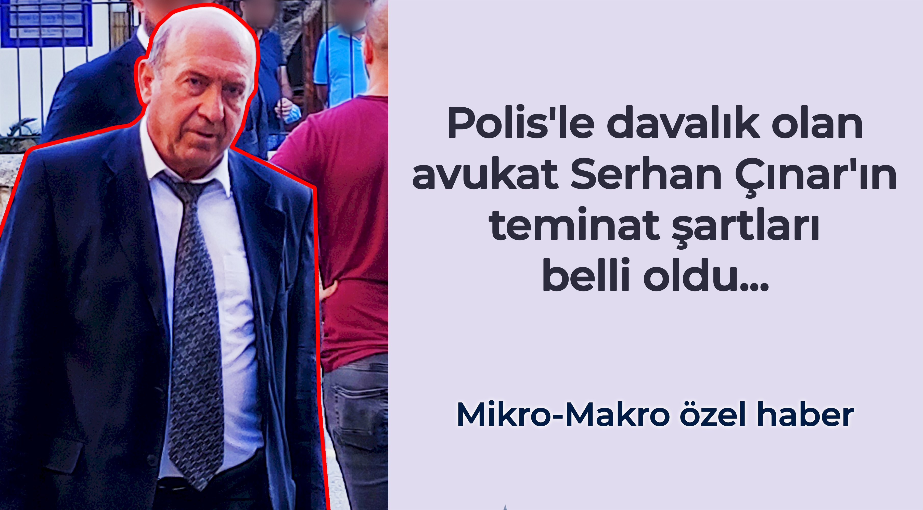 Polis'in dava okuduğu avukat Serhan Çınar'ın teminat şartları belli oldu