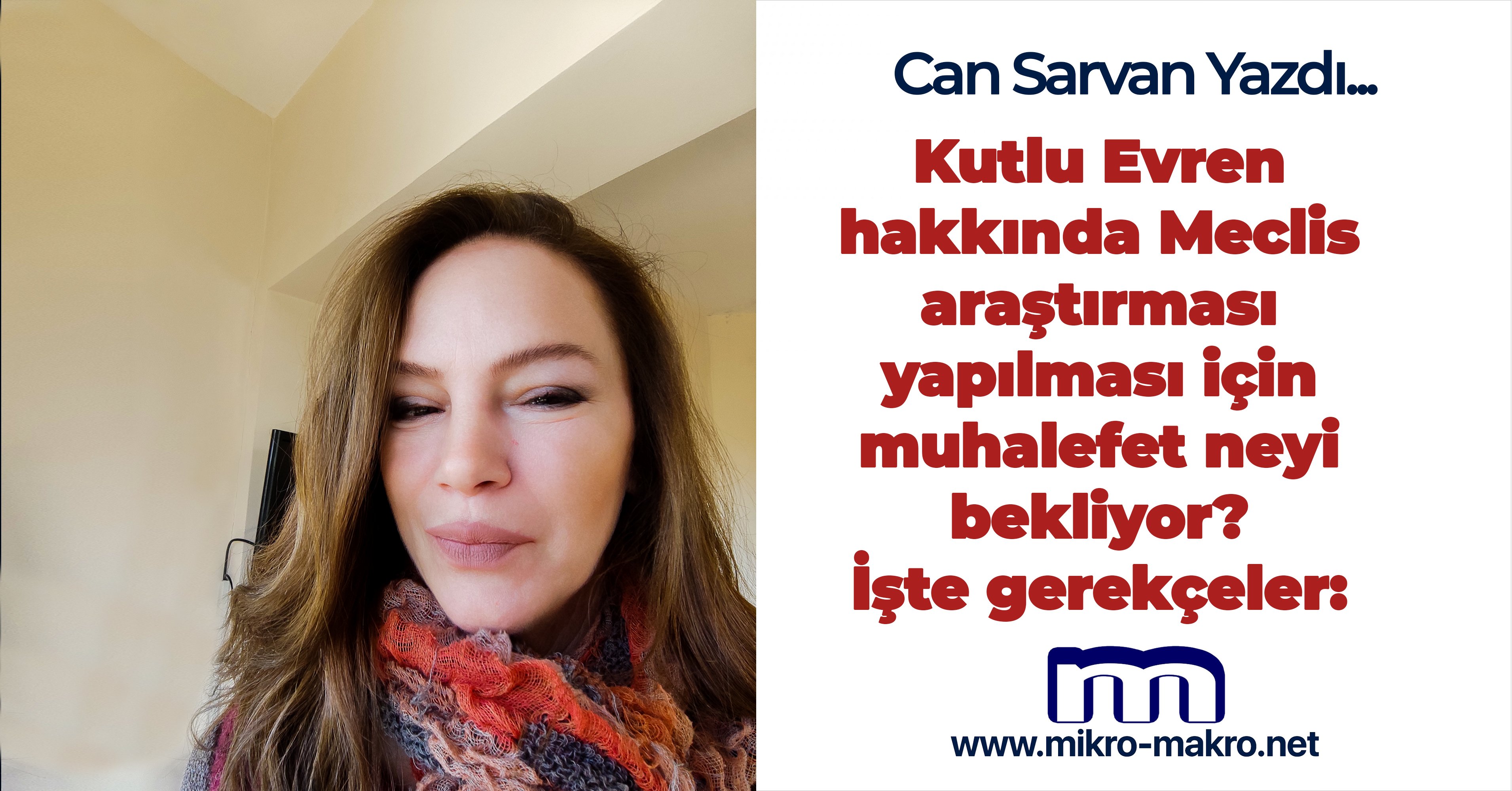 Kutlu Evren hakkında Meclis araştırması yapılması şarttır!