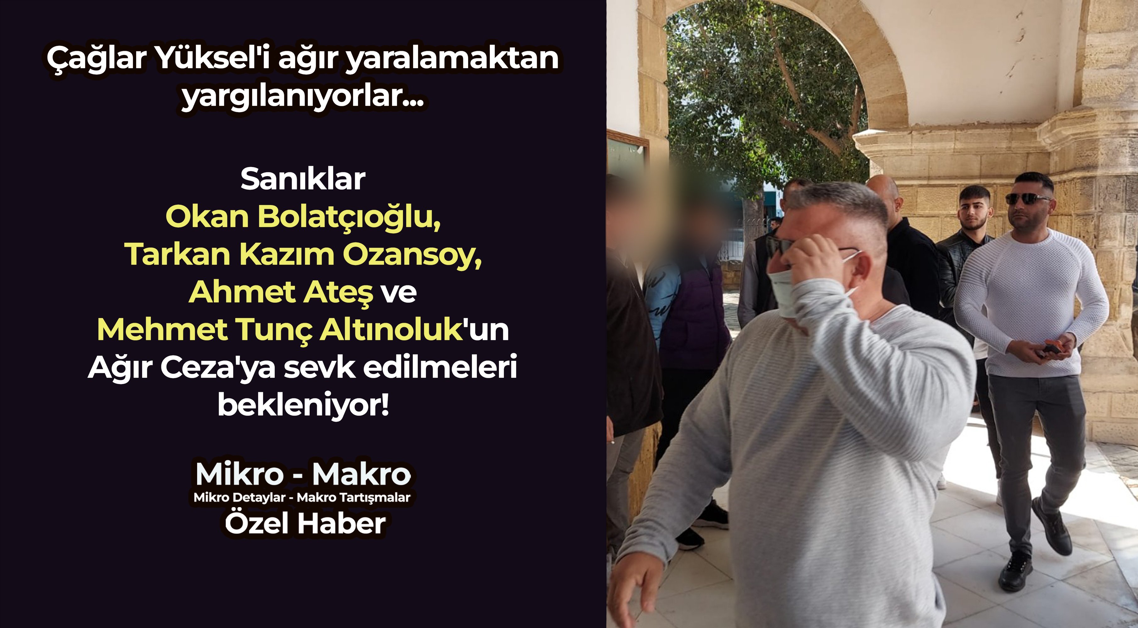 Çağlar Yüksel’i ağır yaralayanların Ağır Ceza’ya havale edilmeleri bekleniyor