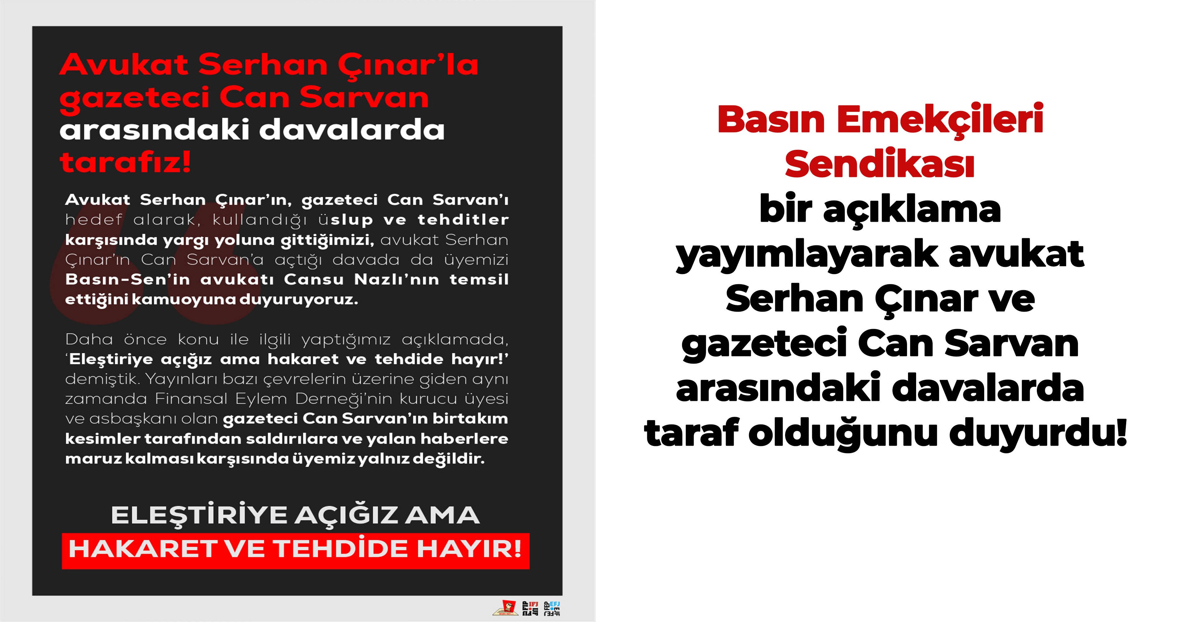 “Avukat Serhan Çınar’la gazeteci Can Sarvan arasındaki davalarda tarafız!”