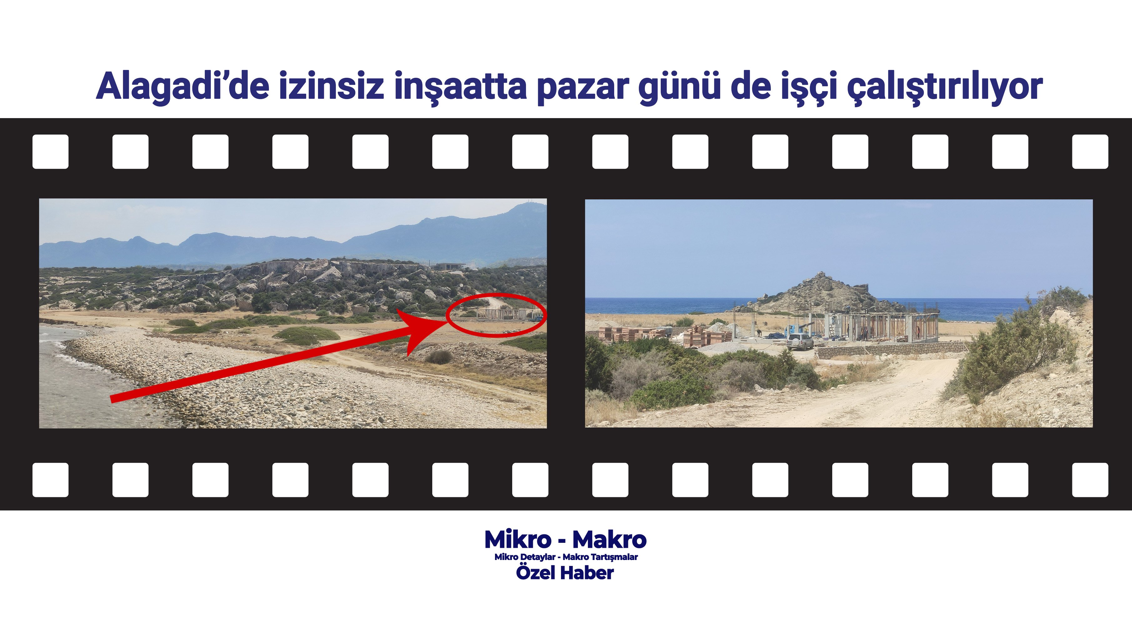 Alagadi’de izinsiz-onaysız inşaatta pazar günü de işçi çalıştırılıyor!