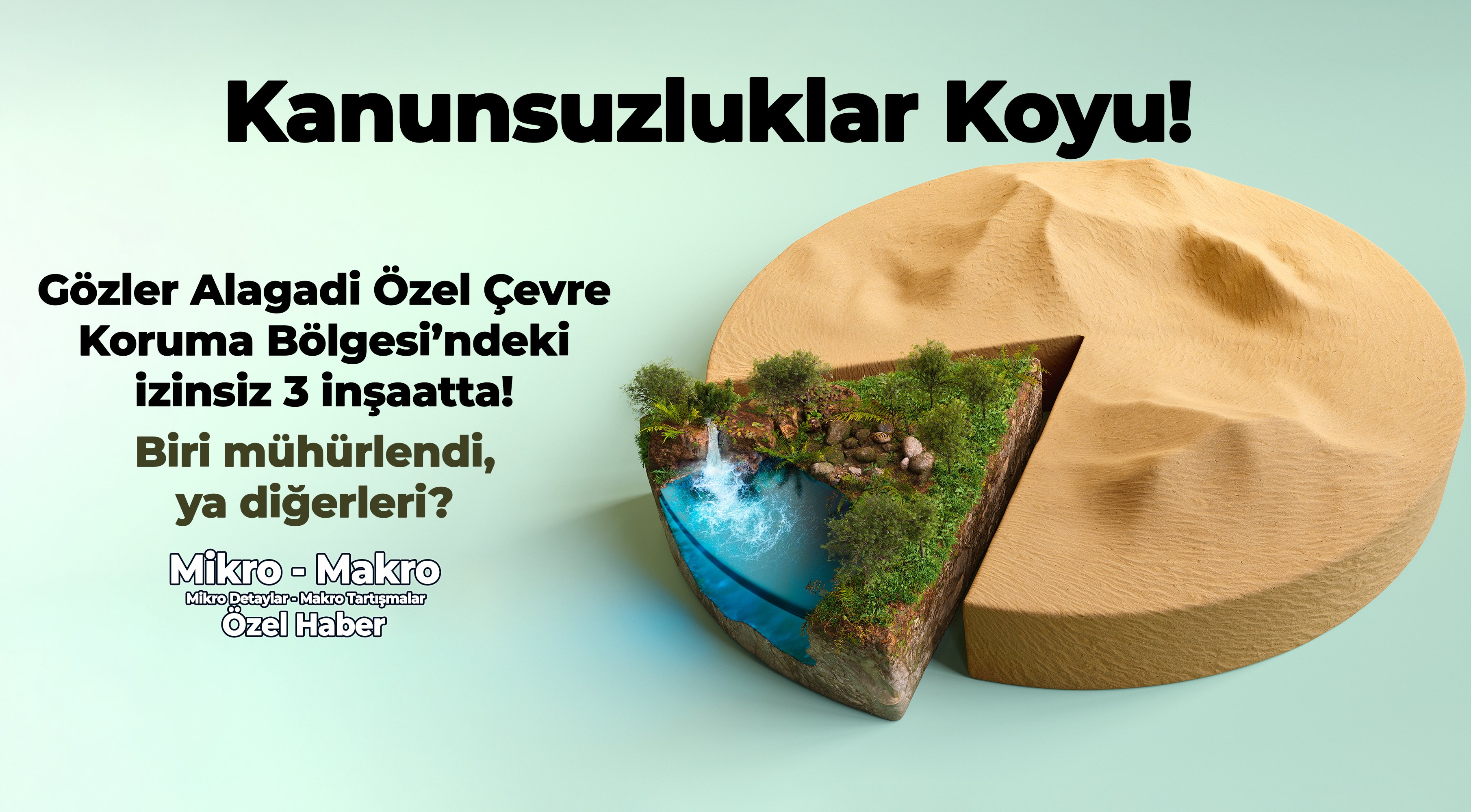 Kanunsuzluklar koyu!