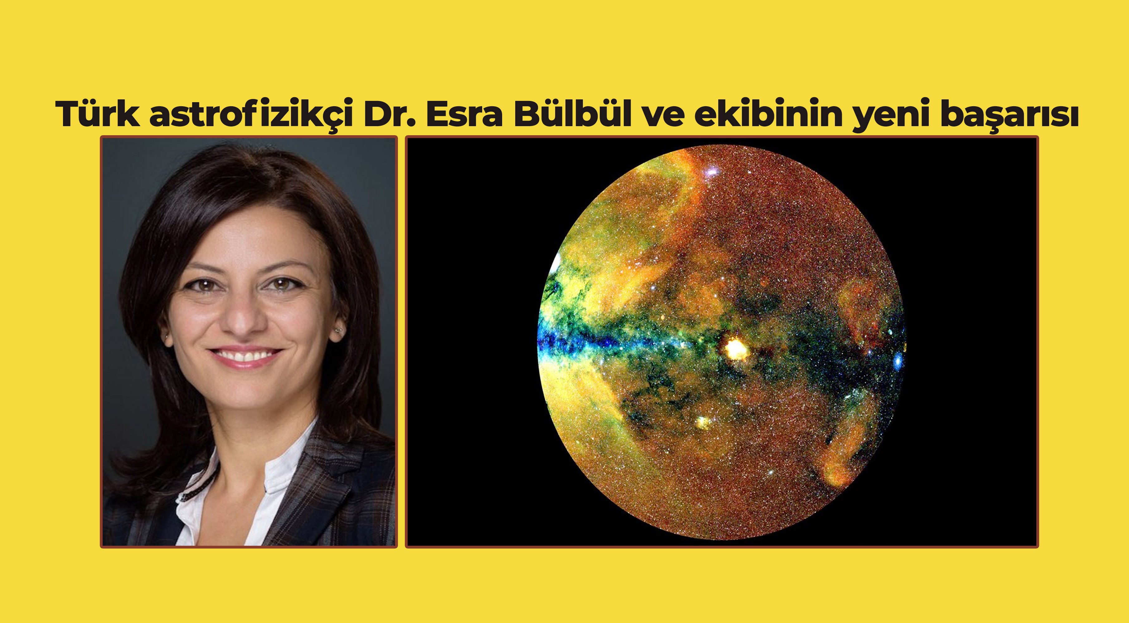 Türk astrofizikçi Dr. Esra Bülbül ve ekibinin yeni başarısı