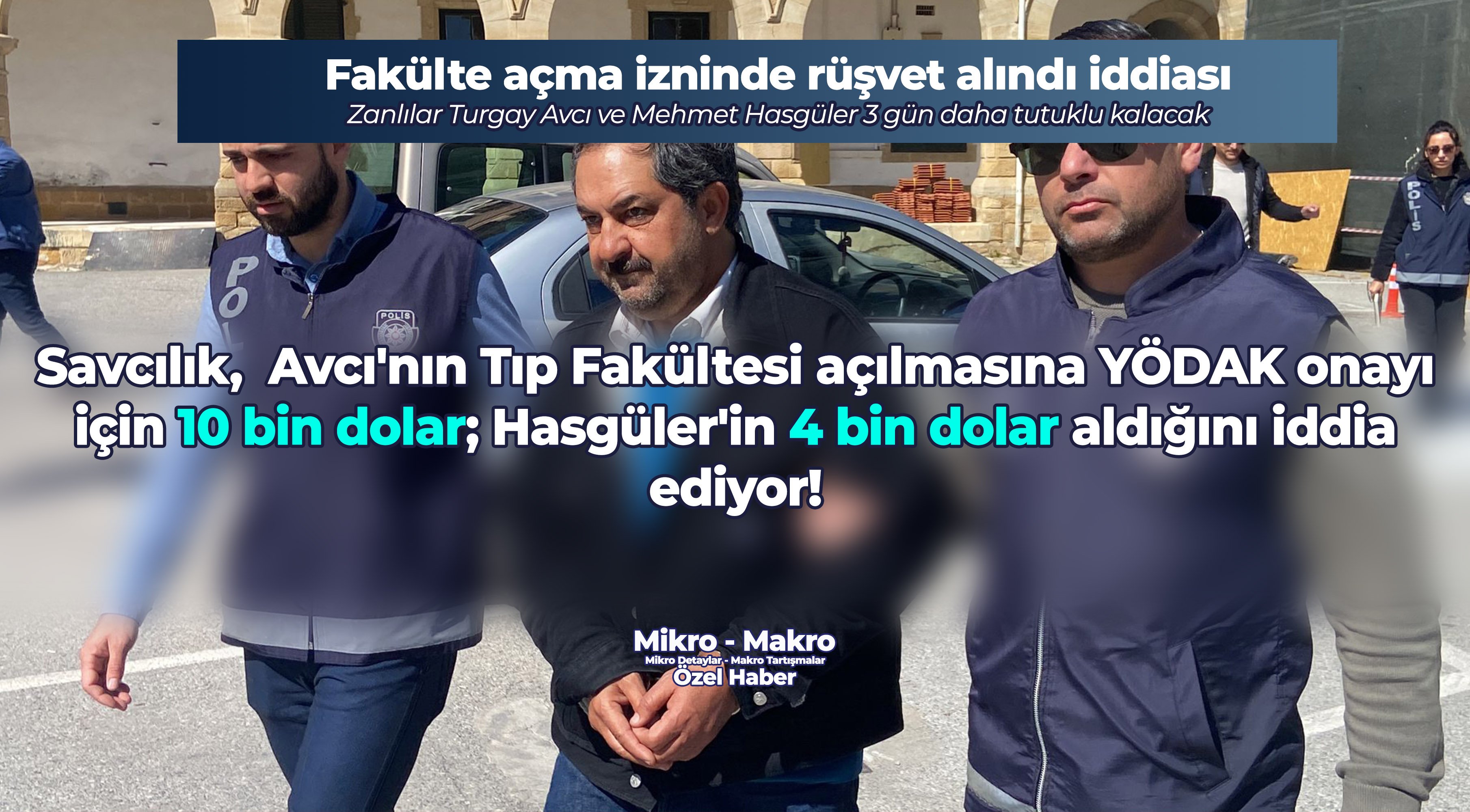 Tıp Fakültesi açma izni için Turgay Avcı ve Mehmet Hasgüler’in binlerce dolar aldıkları iddia edildi