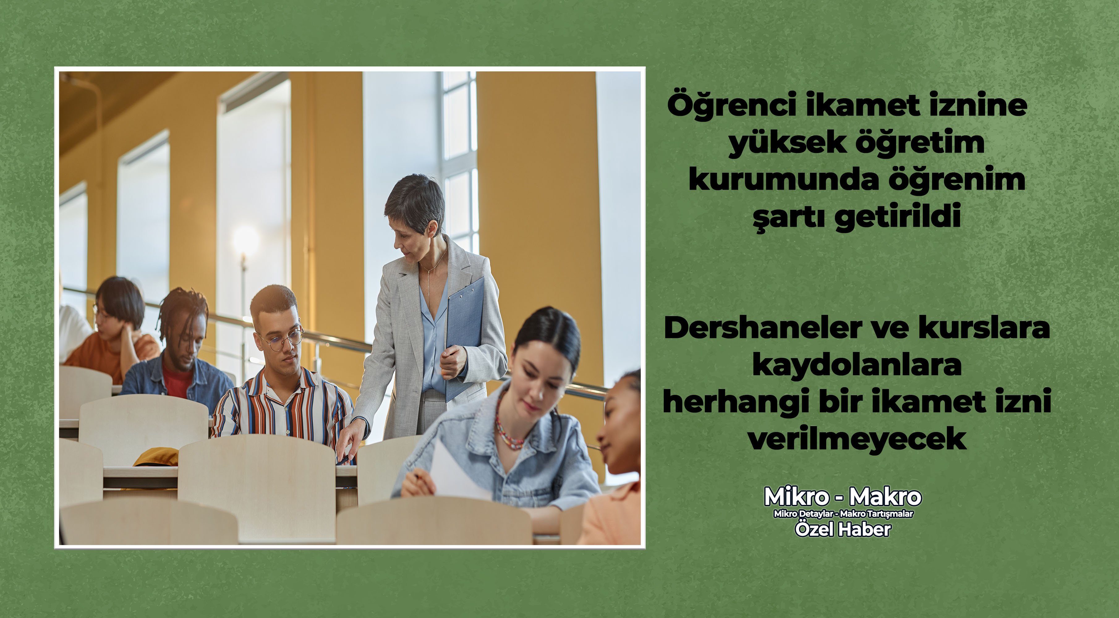 Öğrenci ikamet iznine yüksek öğretim kurumunda öğrenim şartı getirildi