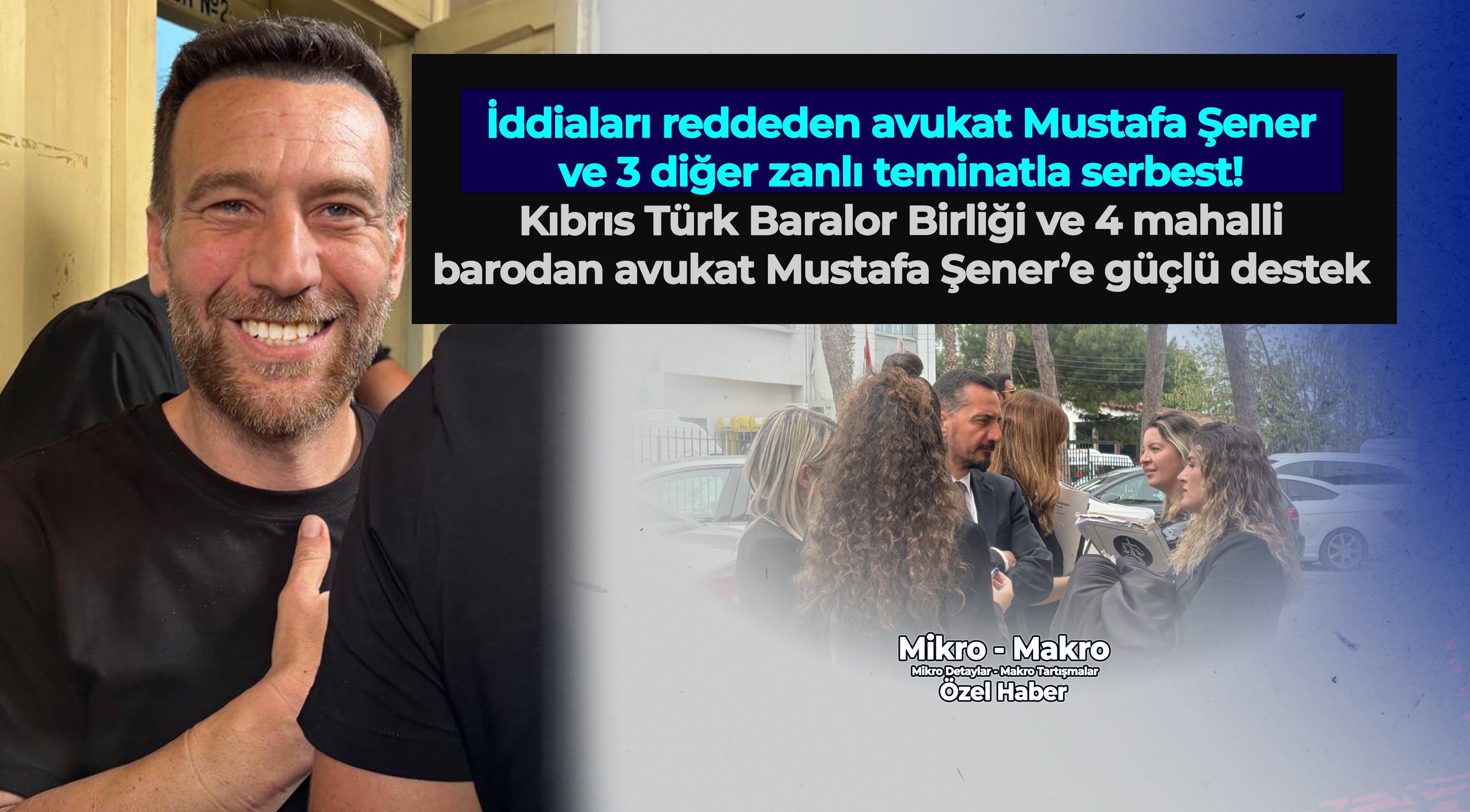 İddiaları reddeden avukat Mustafa Şener ve 3 diğer zanlı teminatla serbest