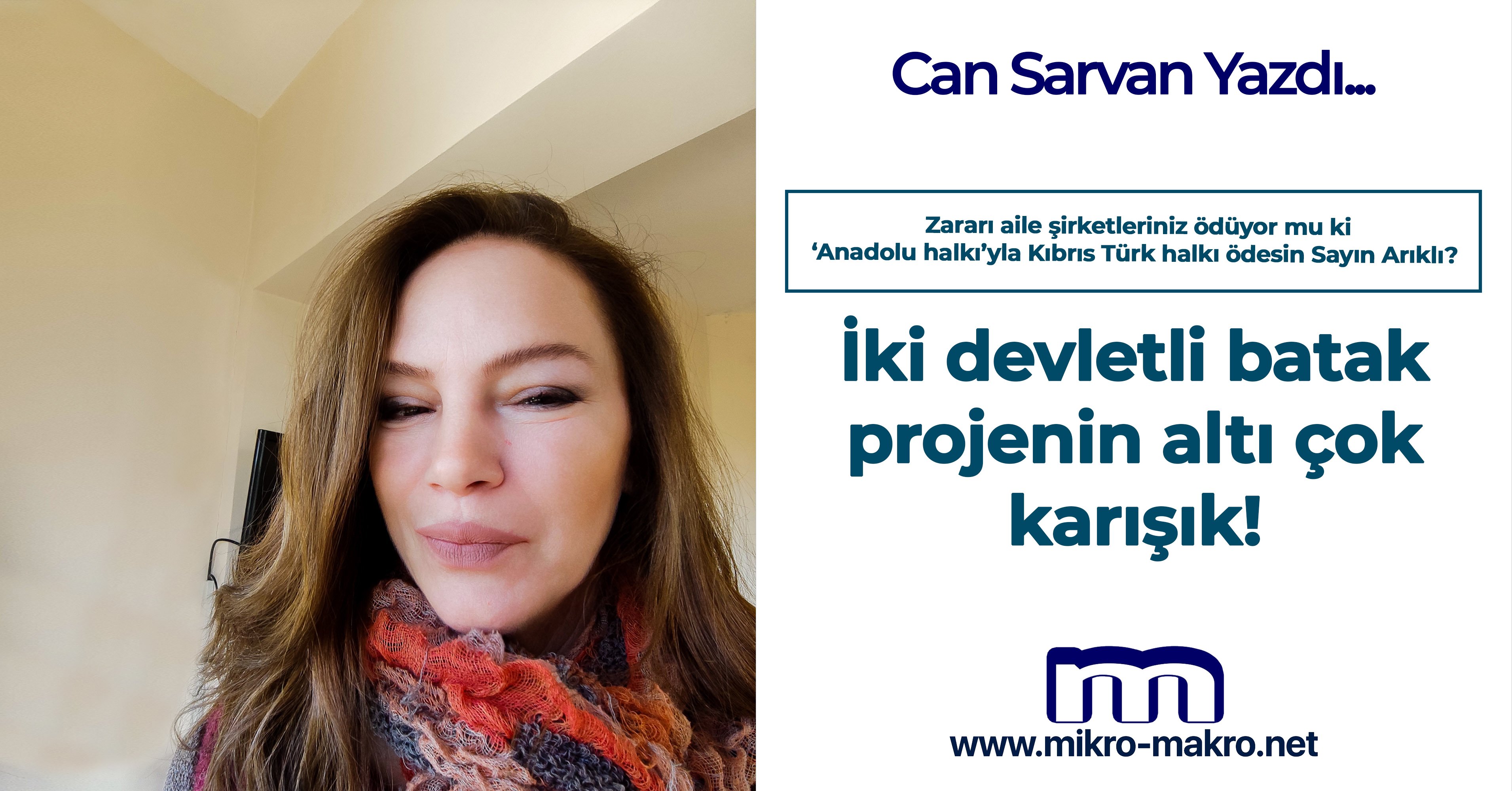 İki devletli batak projenin altı çok karışık! - Mikro-Makro / Mikro  Detaylar Makro Tartışmalar