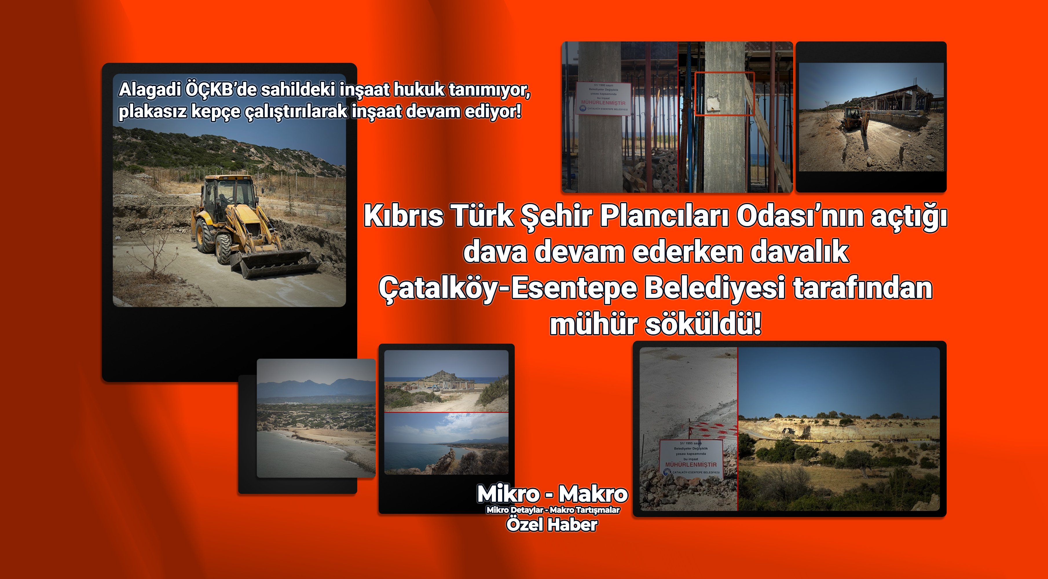 Şehir Planlama Dairesi ve Çatalköy-Esentepe Belediyesi Alagadi için açılan davayı bile takmadı!  