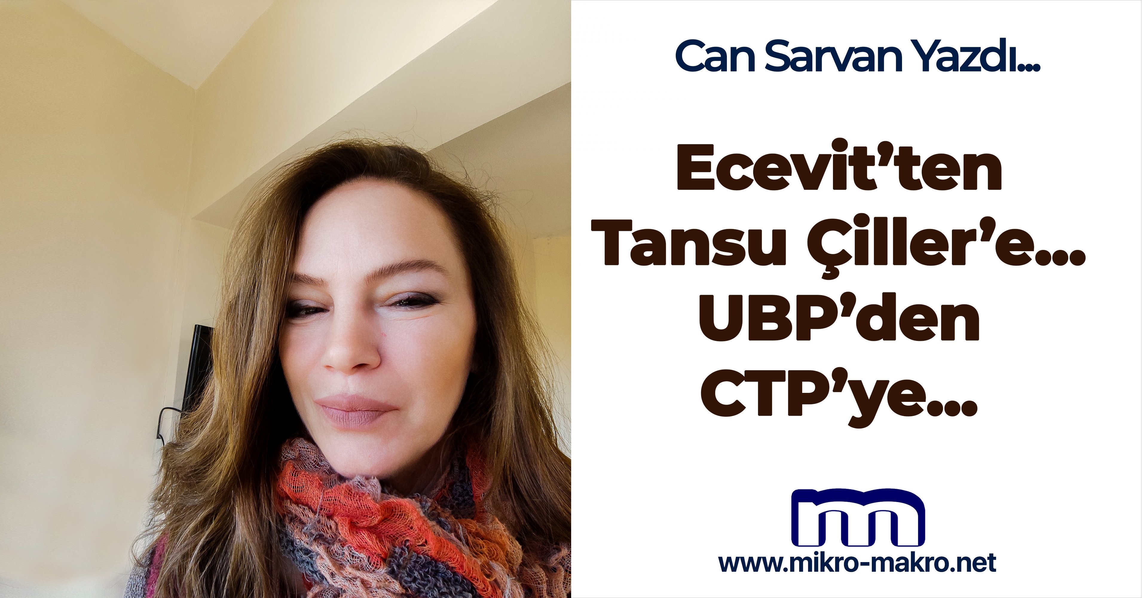 Ecevit’ten Tansu Çiller’e...  UBP’den CTP’ye...