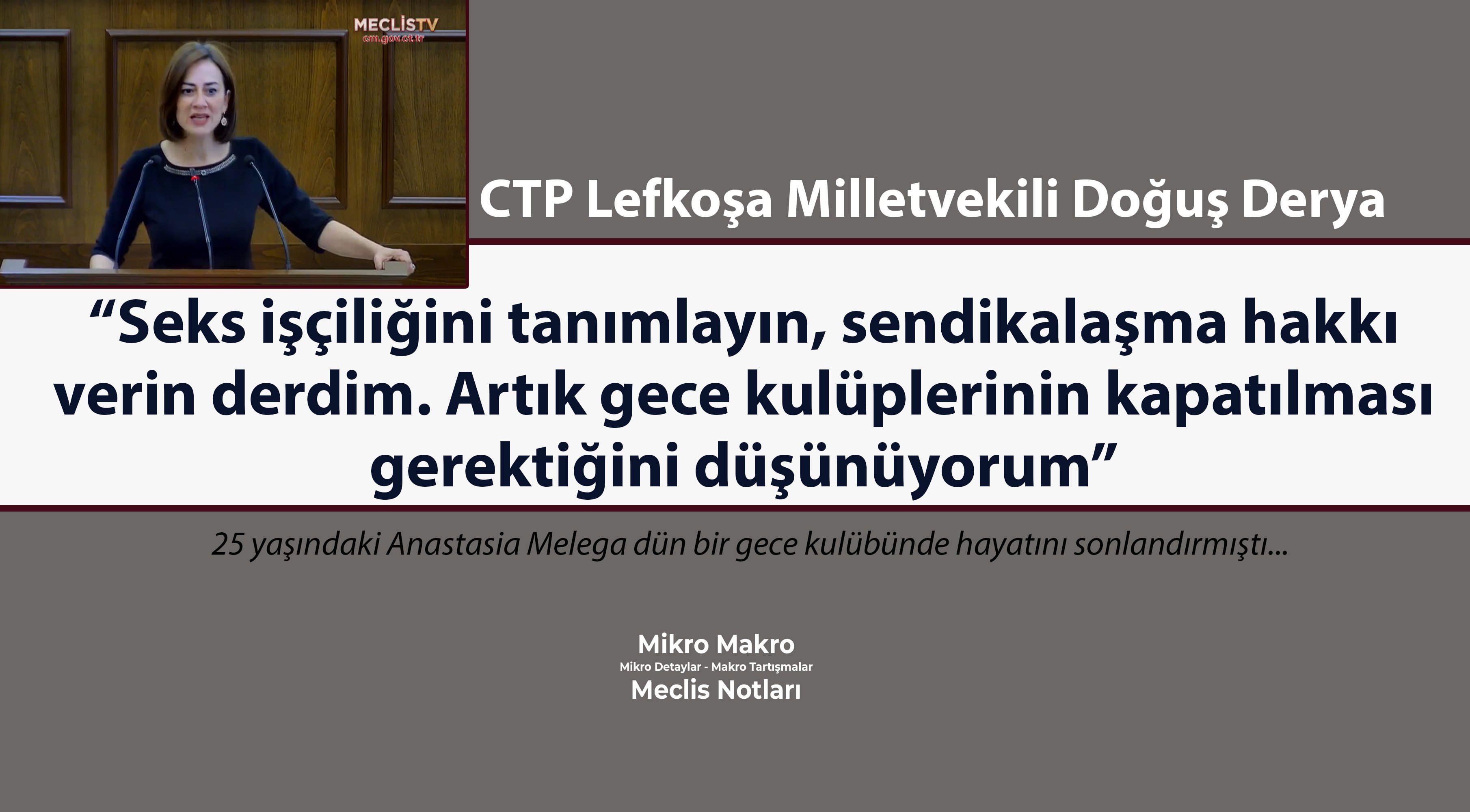 CTP Lefkoşa Milletvekili Doğuş Derya: 'Kadınlar birer mal gibi kataloglanıyor'